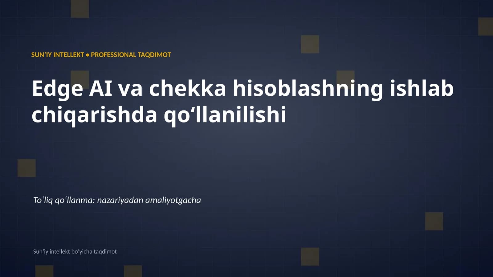 SUNʼIY INTELLEKT • PROFESSIONAL TAQDIMOT
