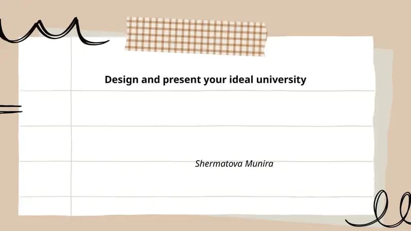 Design and present your ideal university