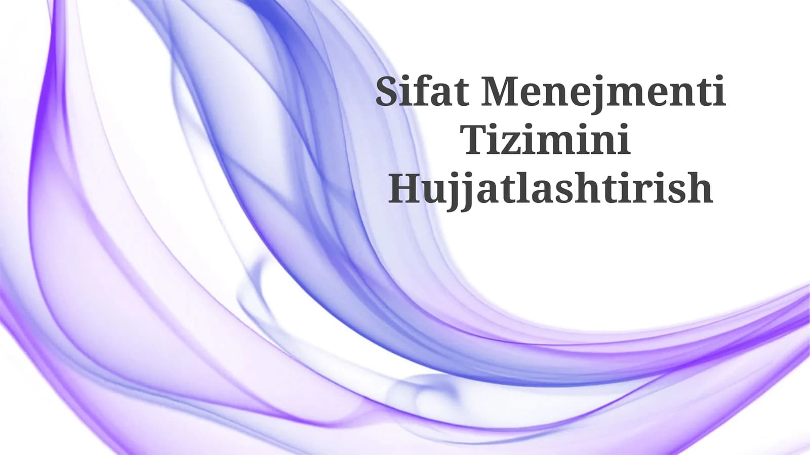Sifat Menejmenti Tizimini Hujjatlashtirish