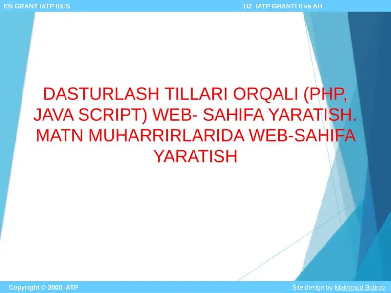 DASTURLASH TILLARI ORQALI (PHP, JAVA SCRIPT) WEB- SAHIFA YARATISH. MATN MUHARRIRLARIDA WEB-SAHIFA YARATISH