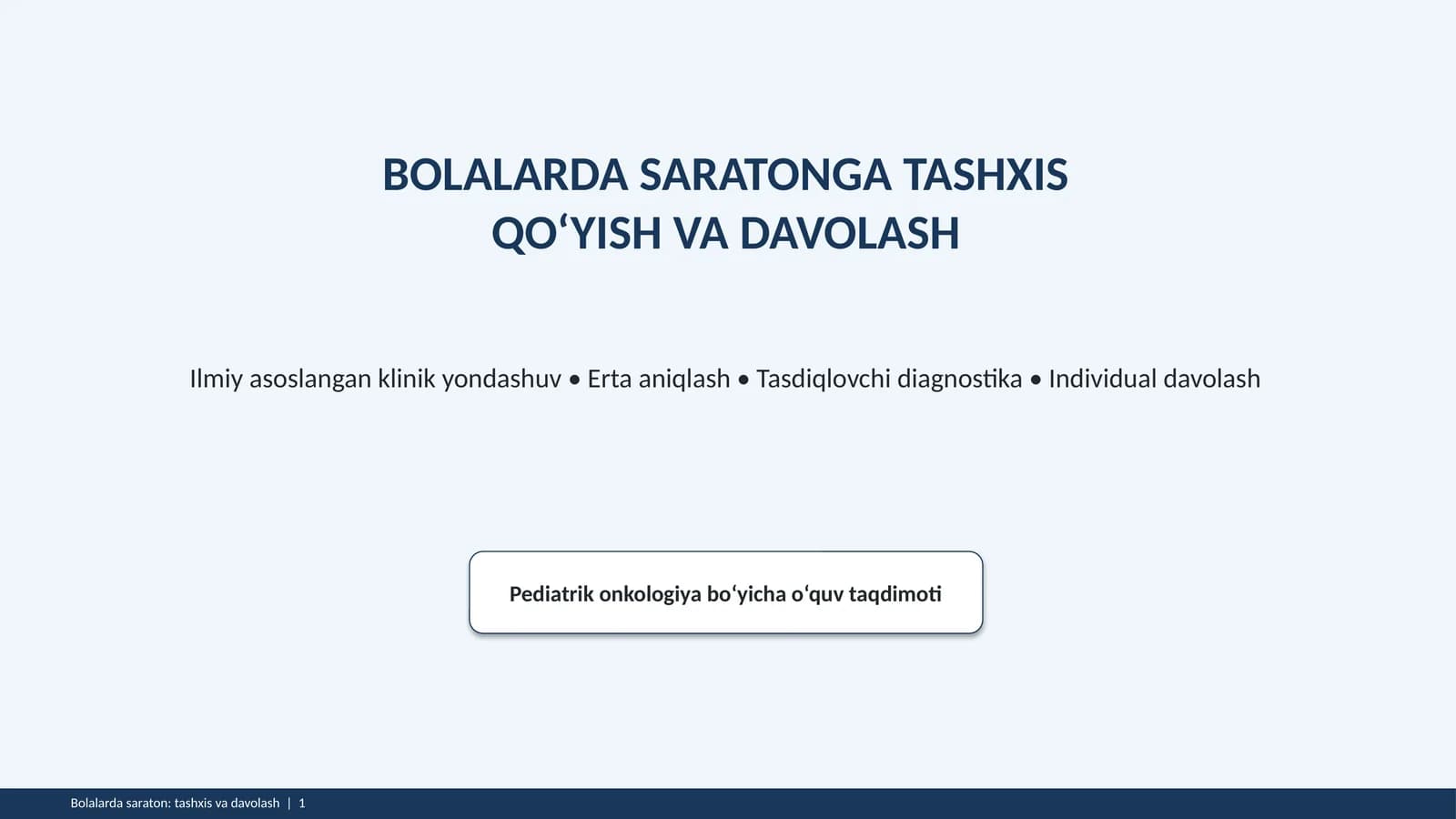 Bolalarda saratonga tashxis qo‘yish va davolash