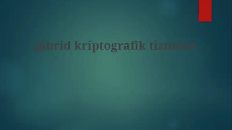 Gibrid Kriptografik Tizimlar