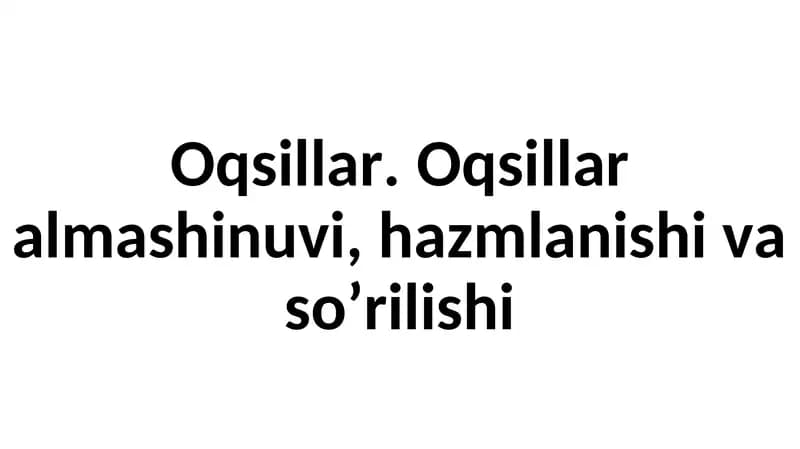 Oqsillar haqida umumiy tushuncha
