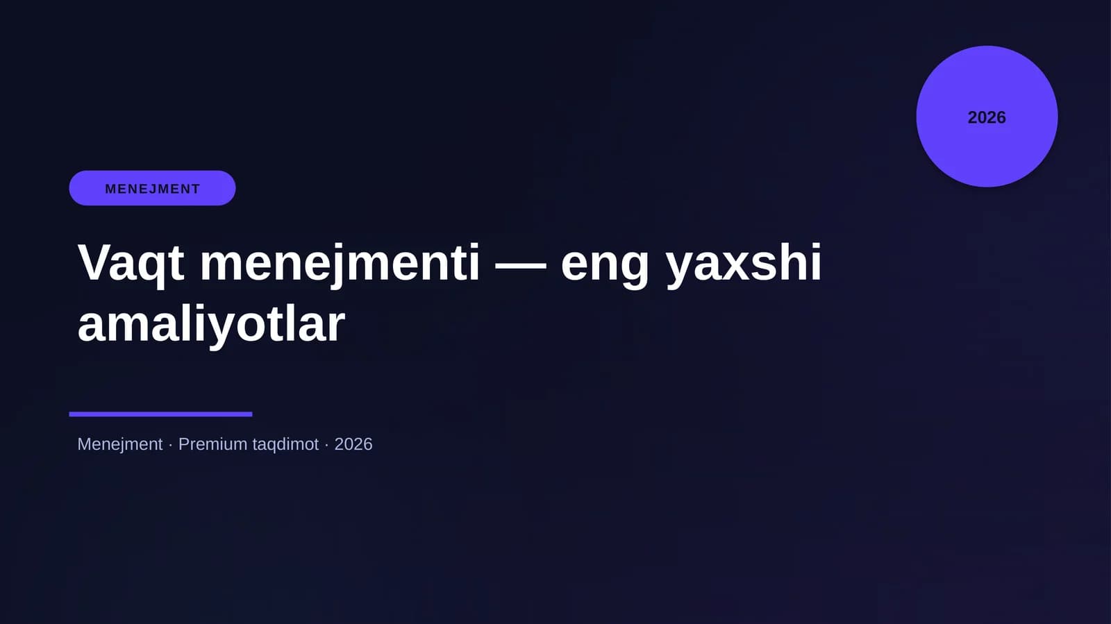 Vaqt menejmenti — eng yaxshi amaliyotlar