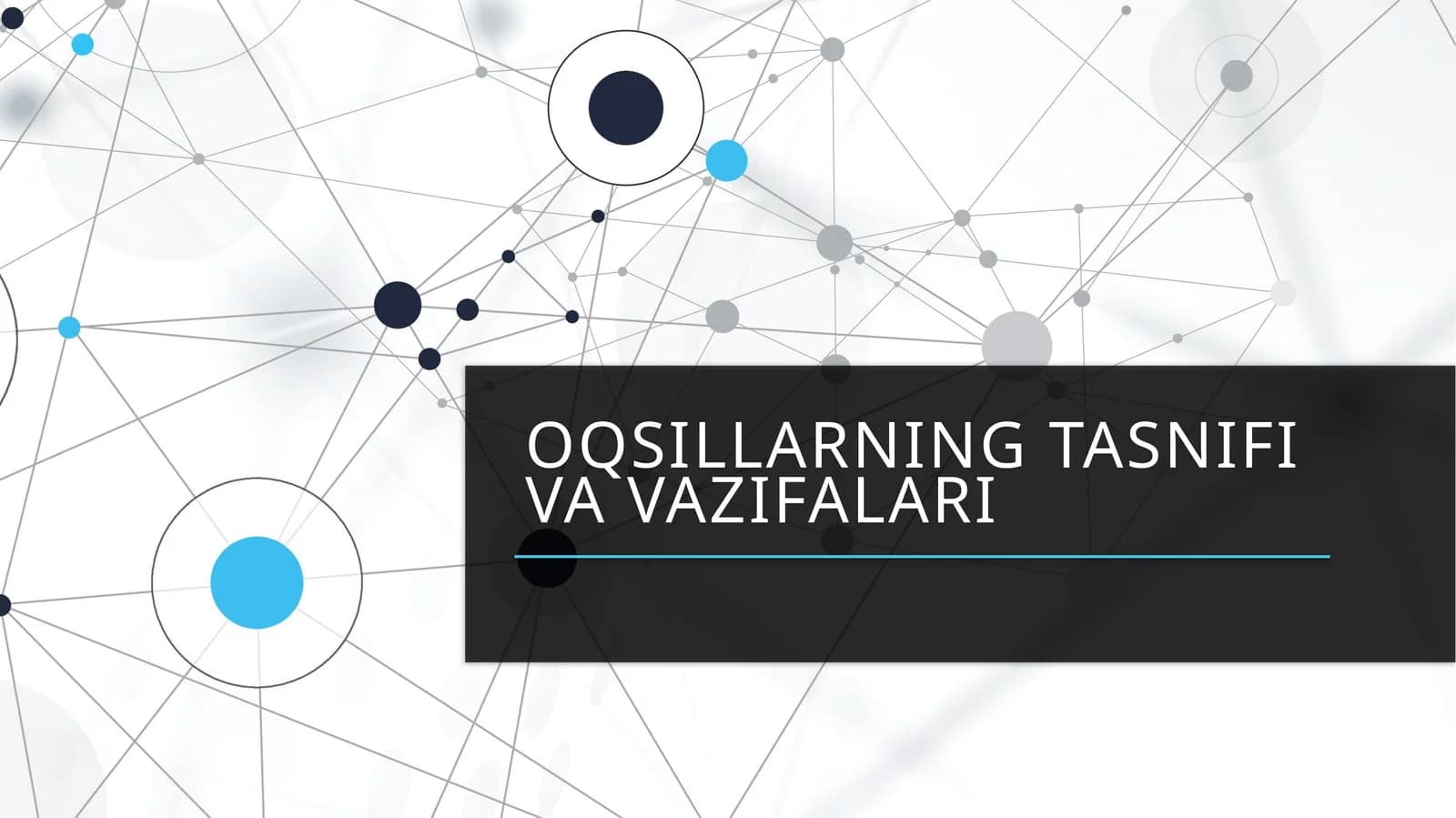 Oqsillarning tasnifi va vazifalari