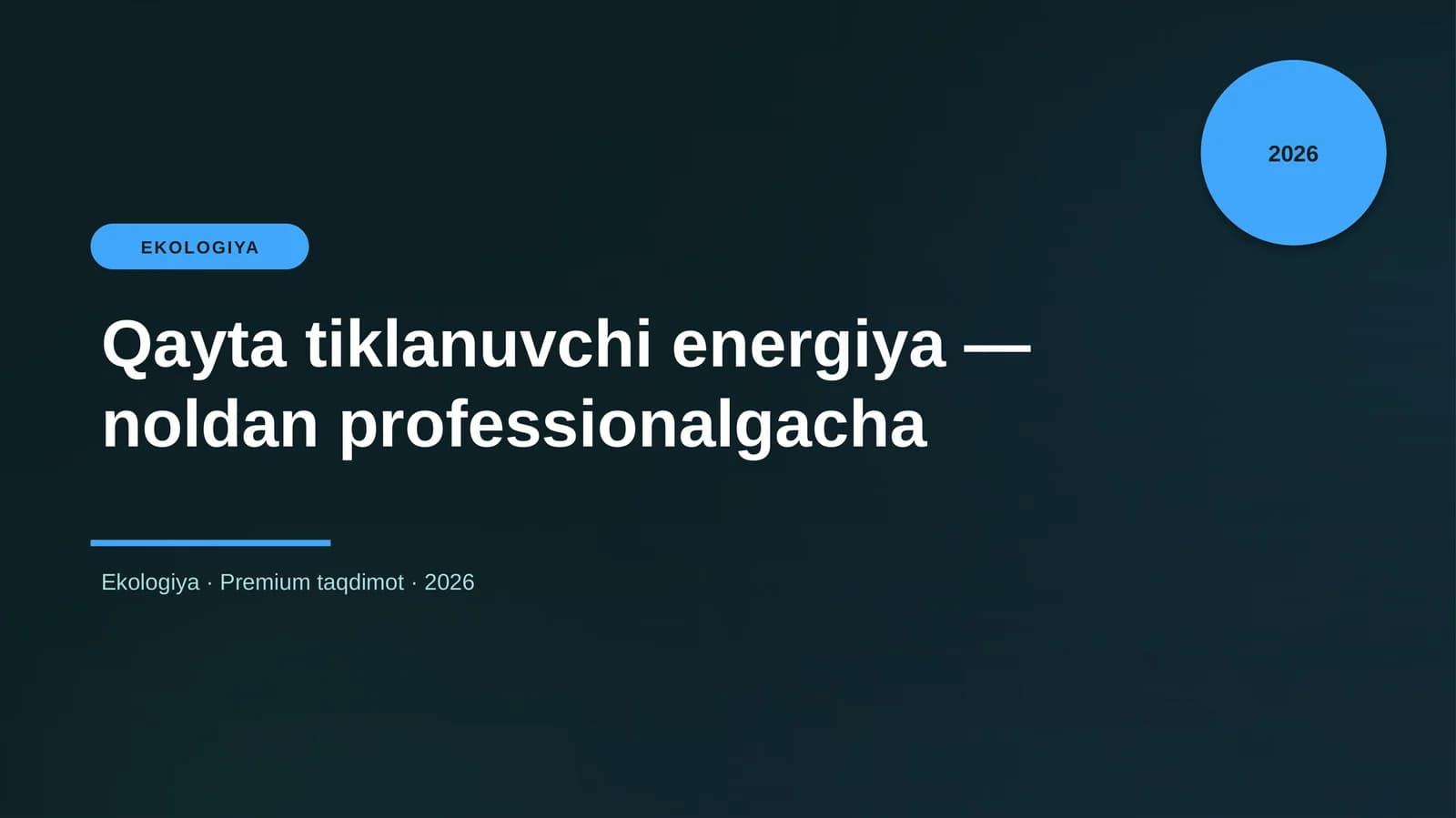 Qayta tiklanuvchi energiya — noldan professionalgacha