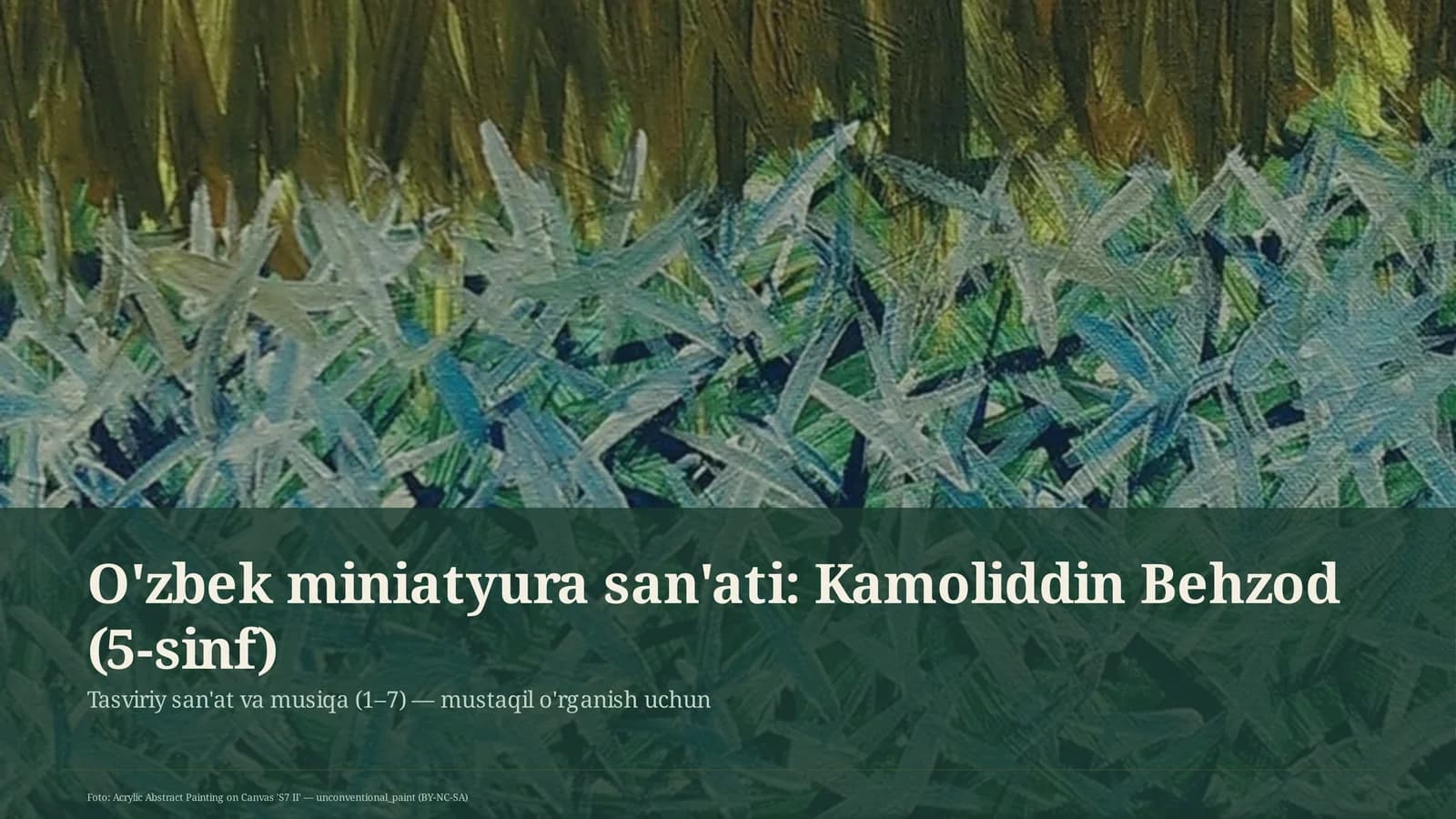 O'zbek miniatyura san'ati: Kamoliddin Behzod (5-sinf)