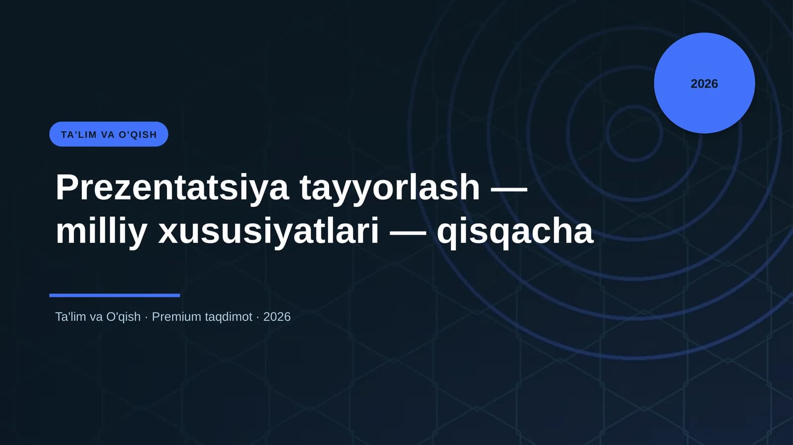 Prezentatsiya tayyorlash — milliy xususiyatlari — qisqacha