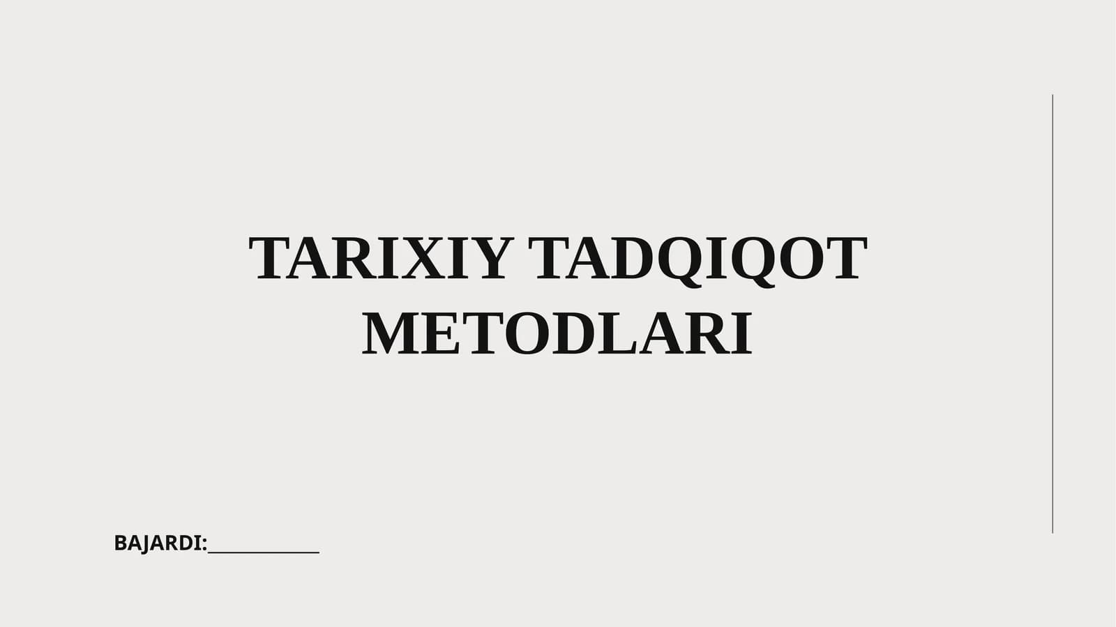 TARIXIY TADQIQOT METODLARI