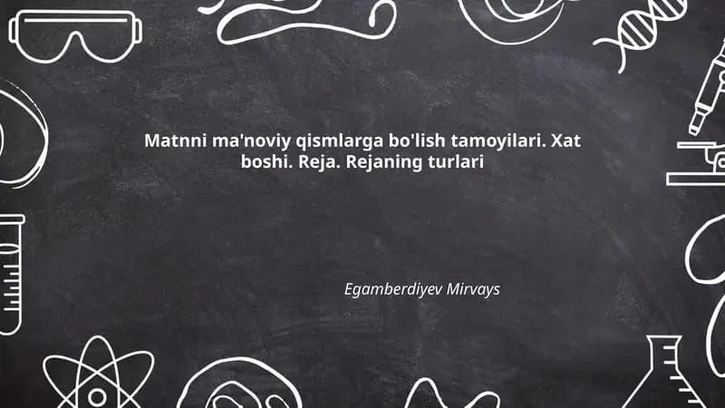 Matnni ma'noviy qismlarga bo'lish tamoyilari