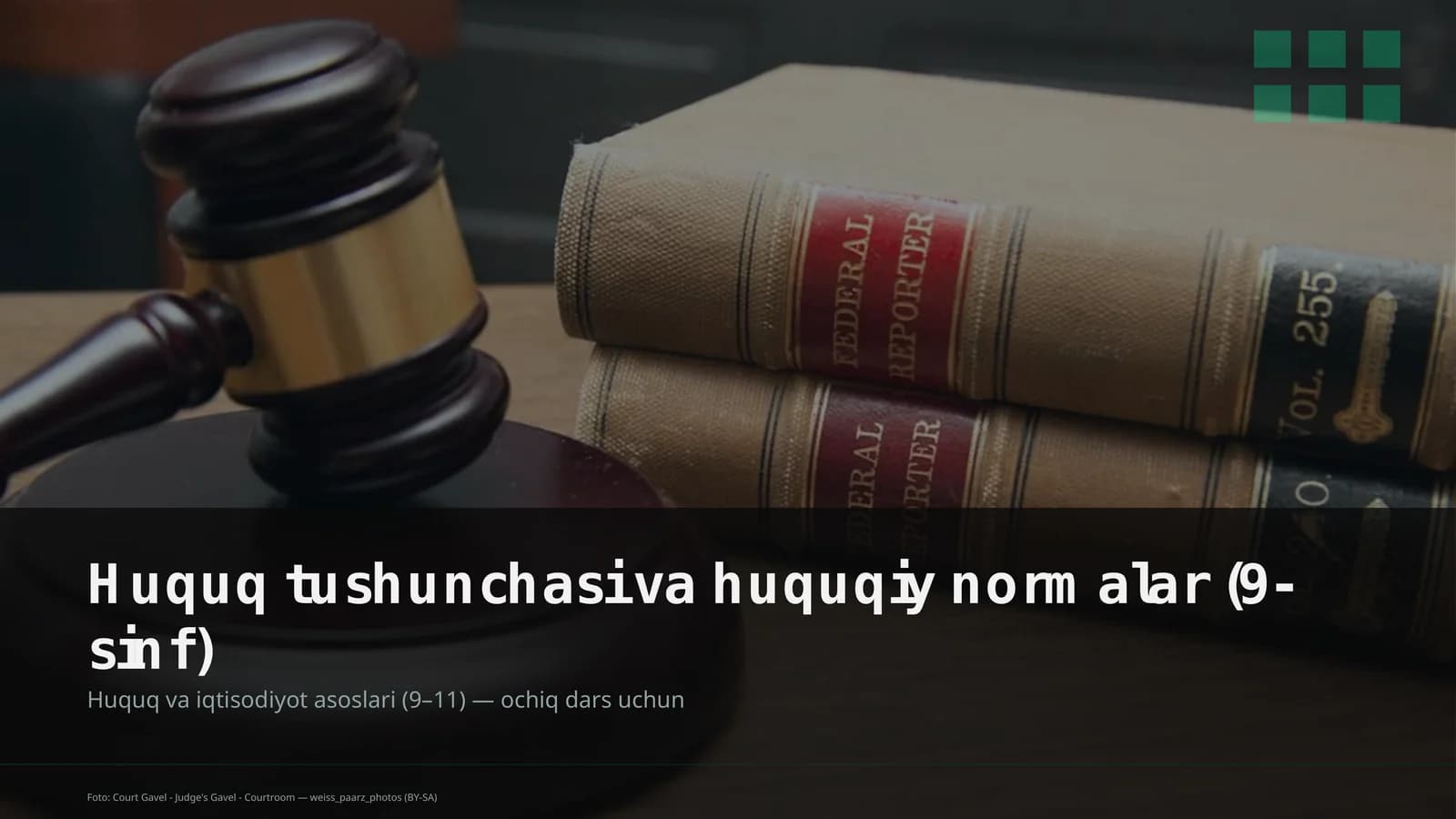 Huquq tushunchasi va huquqiy normalar (9-sinf)