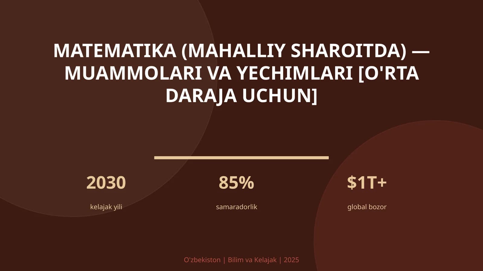 Matematika (mahalliy sharoitda) — muammolari va yechimlari [o'rta daraja uchun]