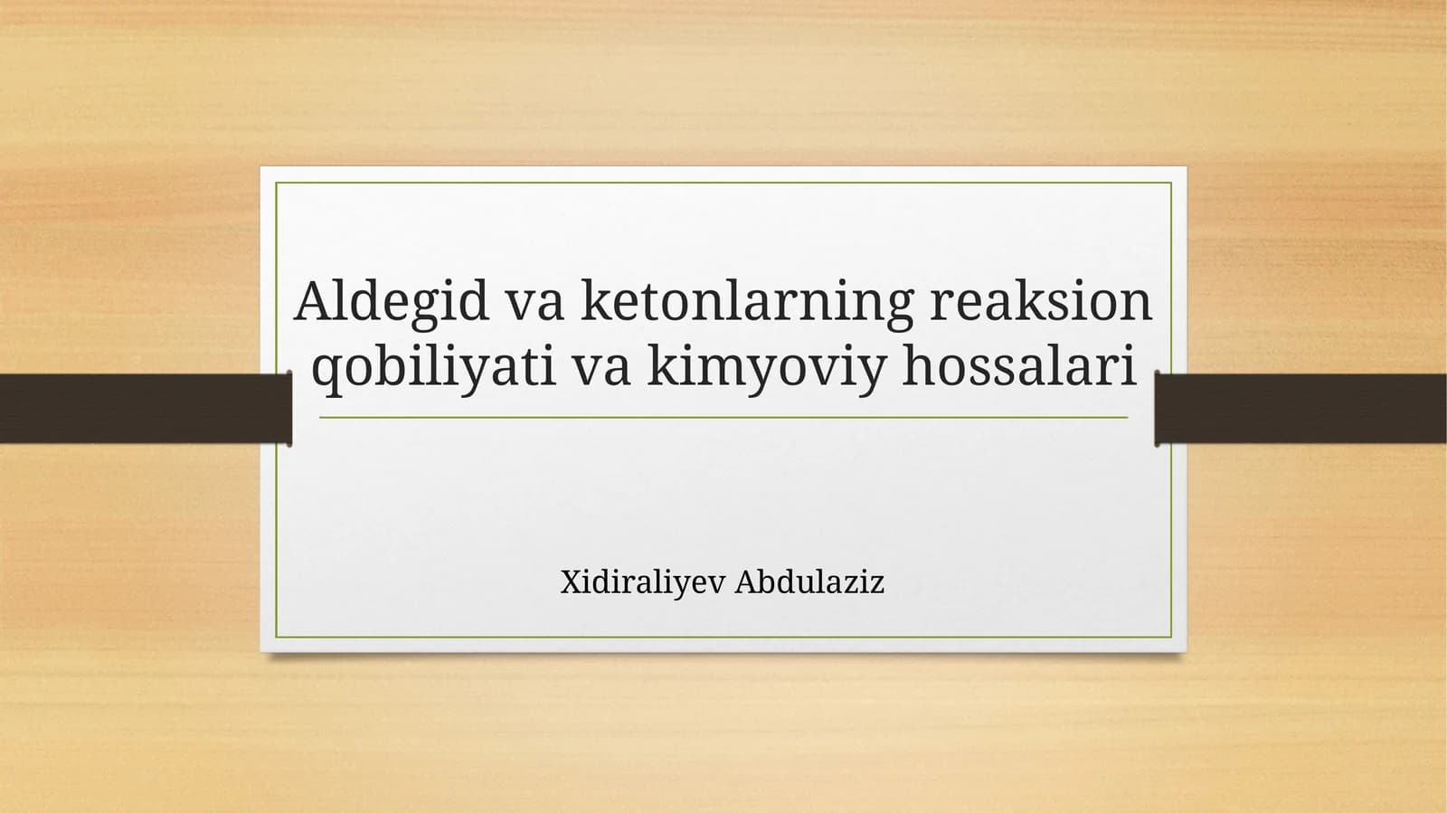 Aldegid va ketonlarning reaksion qobiliyati va kimyoviy hossalari