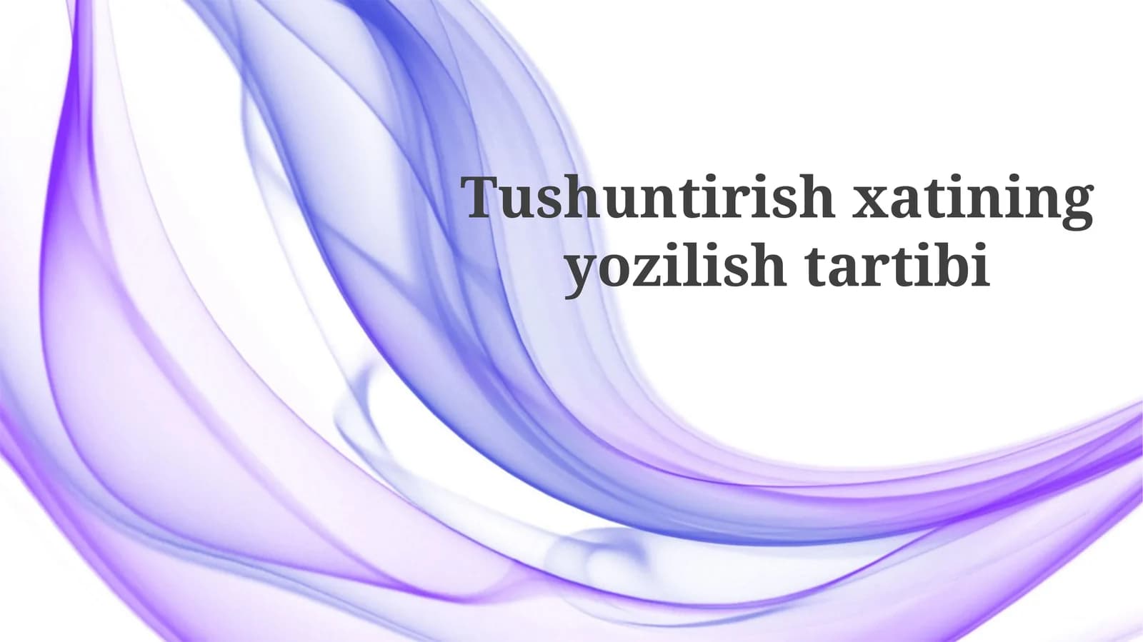 Tushuntirishxatiningyozilishtartibi