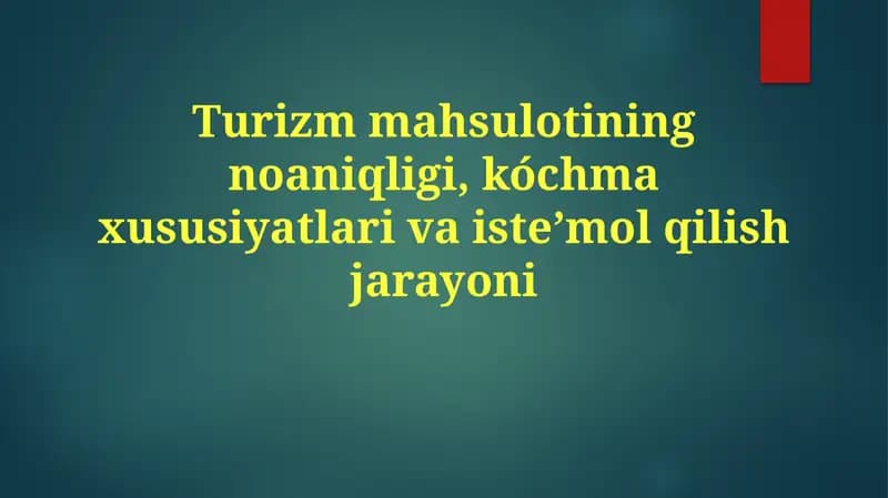 Sayyohlik mahsulotlarini iste'mol qilish jarayoni