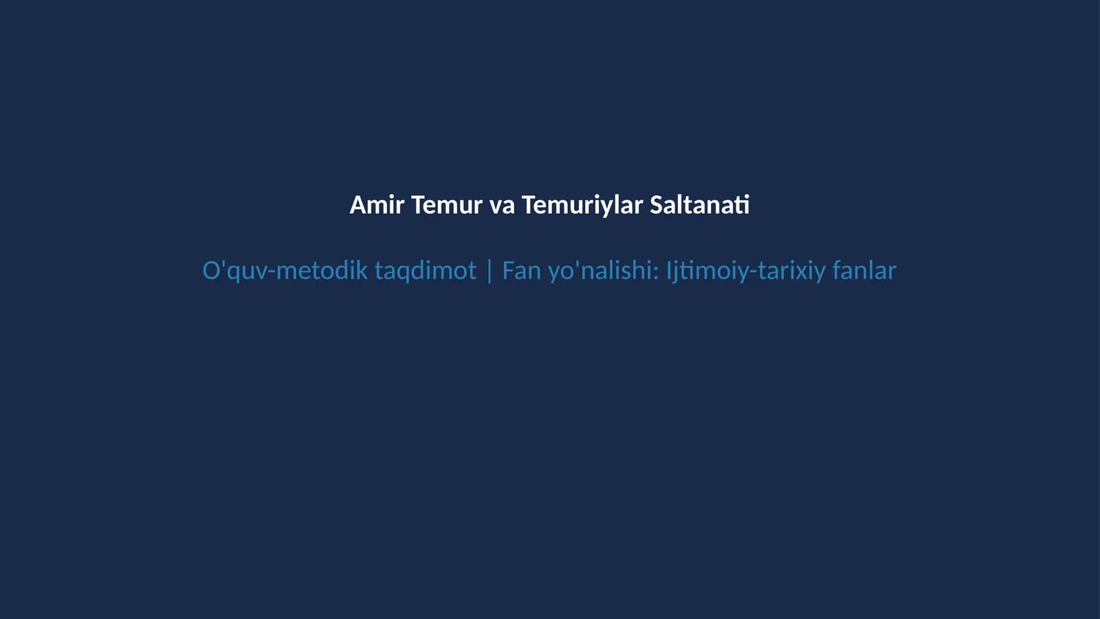 Amir Temur va Temuriylar davlati