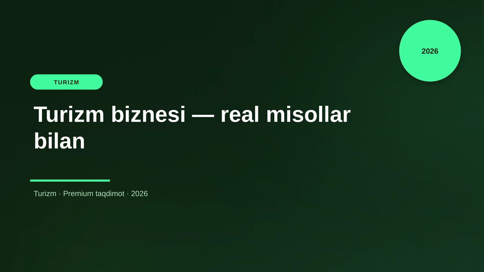 Turizm biznesi — real misollar bilan