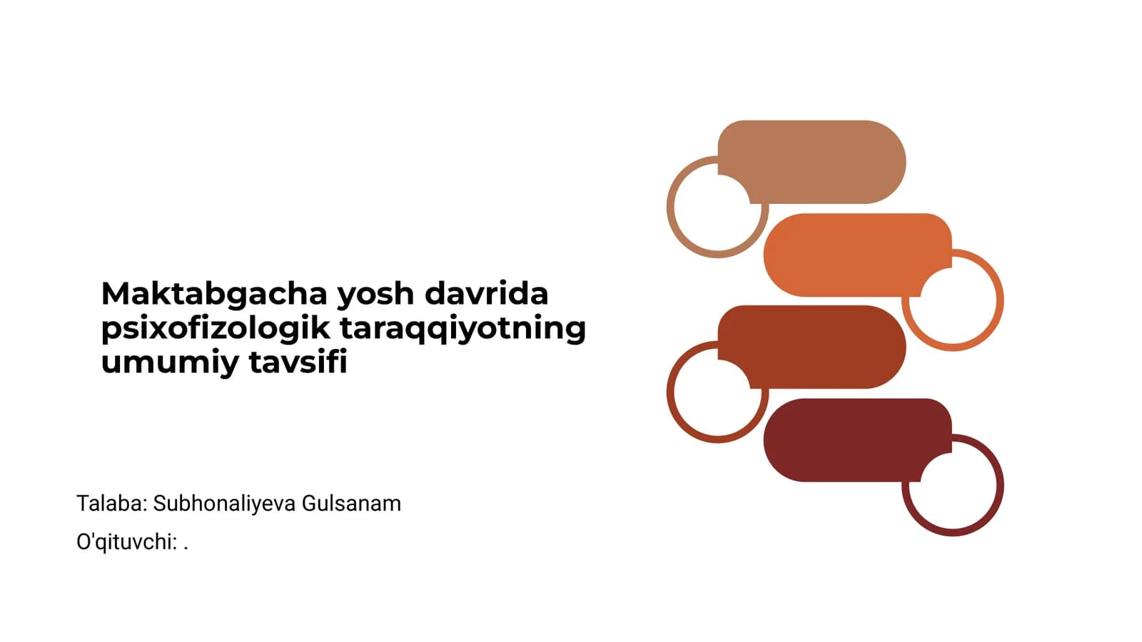 Maktabgacha yosh davrida psixofizologik taraqqiyotning umumiy tavsifi