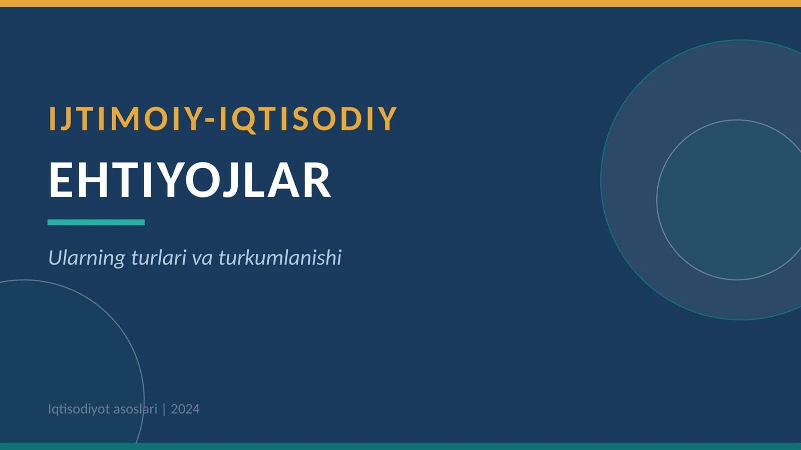 IJTIMOIY-IQTISODIY EHTIYOJLAR