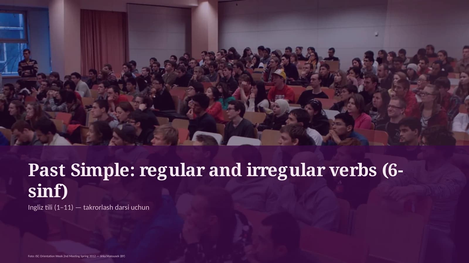 Past Simple: regular and irregular verbs (6-sinf)