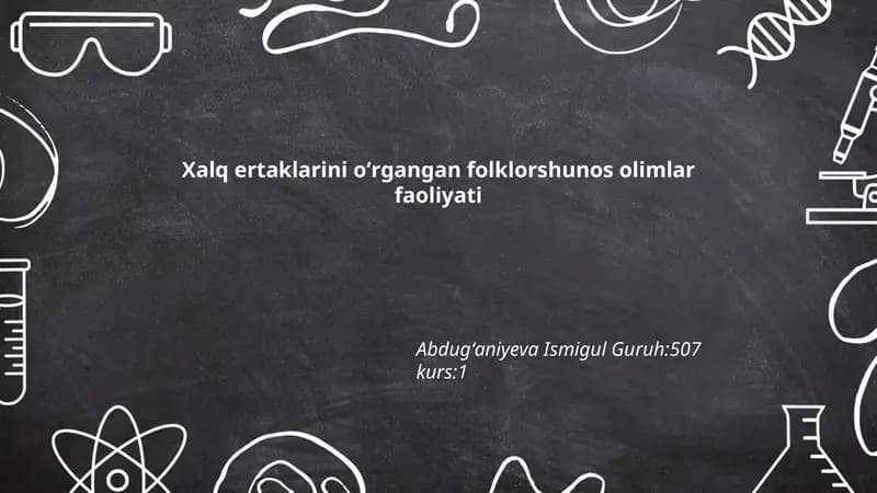 Xalq ertaklarini oʻrgangan folklorshunos olimlar faoliyati