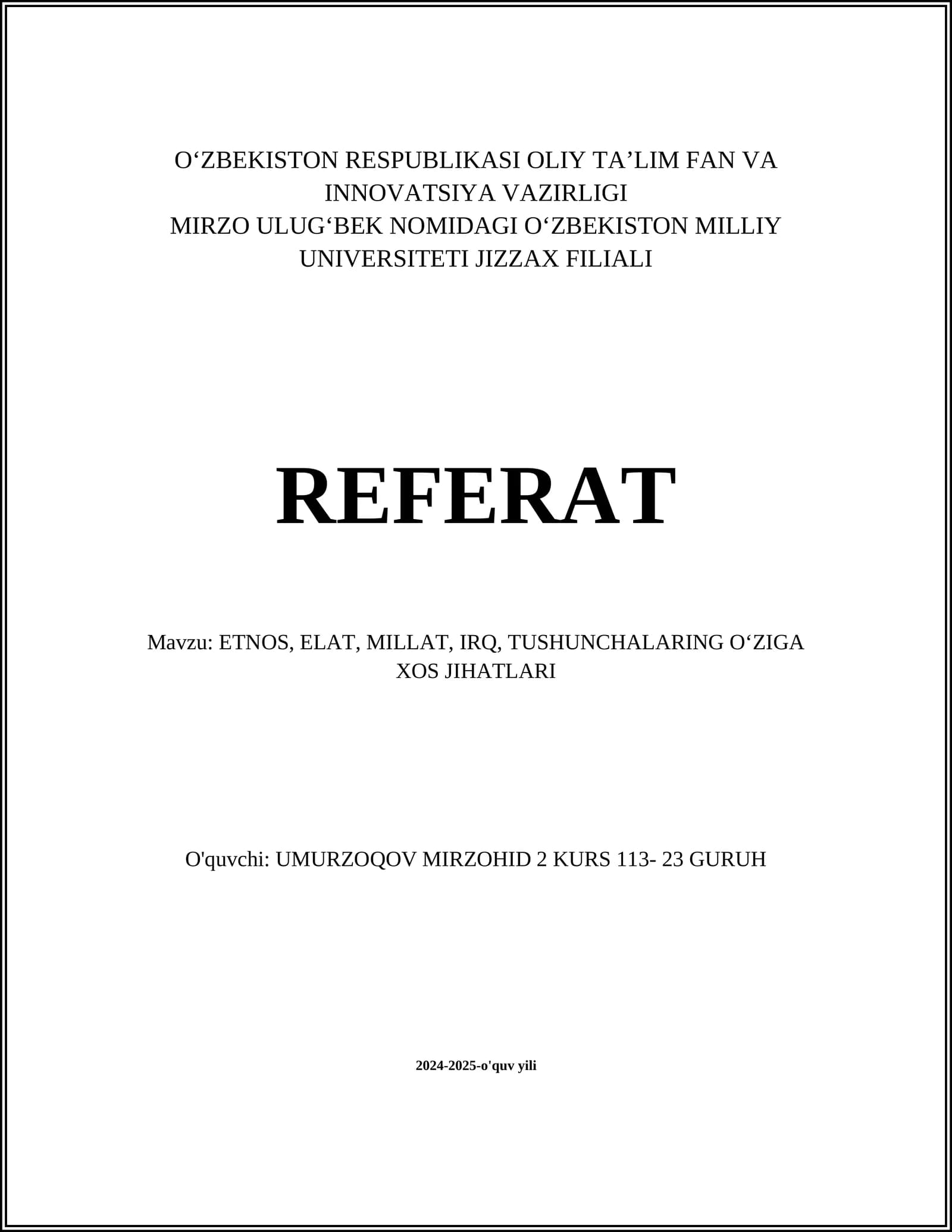 ETNOS, ELAT, MILLAT, IRQ, TUSHUNCHALARING OʻZIGA XOS JIHATLARI