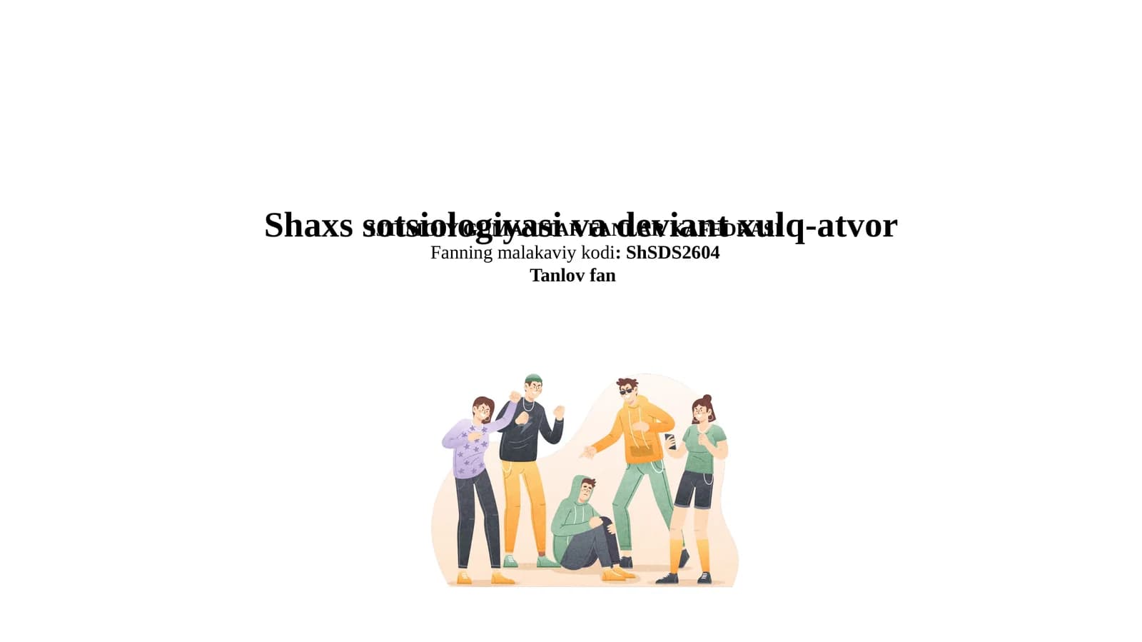 Shaxs sotsiologiyasi va deviant xulq-atvor