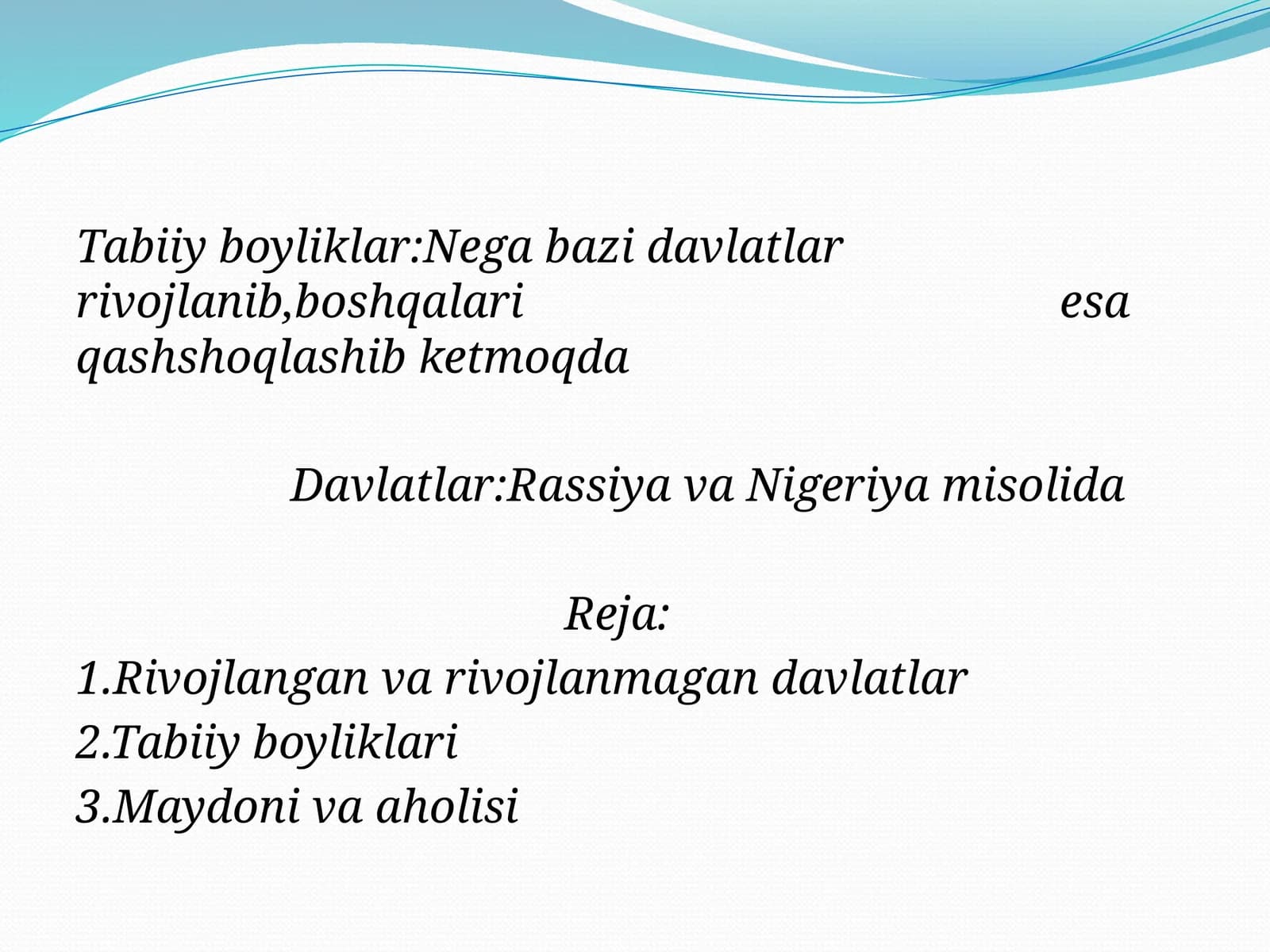 Tabiiy boyliklar:Nega ba'zi davlatlar rivojlanib,boshqalari esa qashshoqlashib ketmoqda.Rassiya va Nigeriya misolida