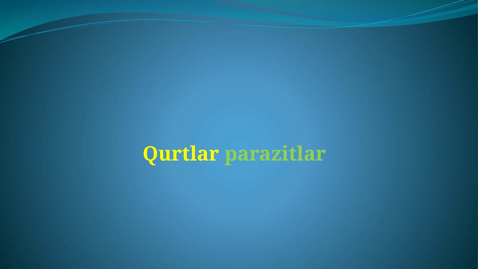 Qurtlar parazitlar