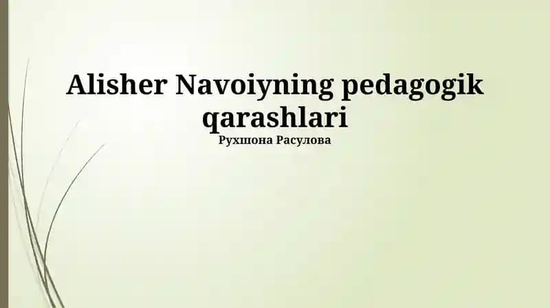 Alisher Navoiyning pedagogik qarashlari