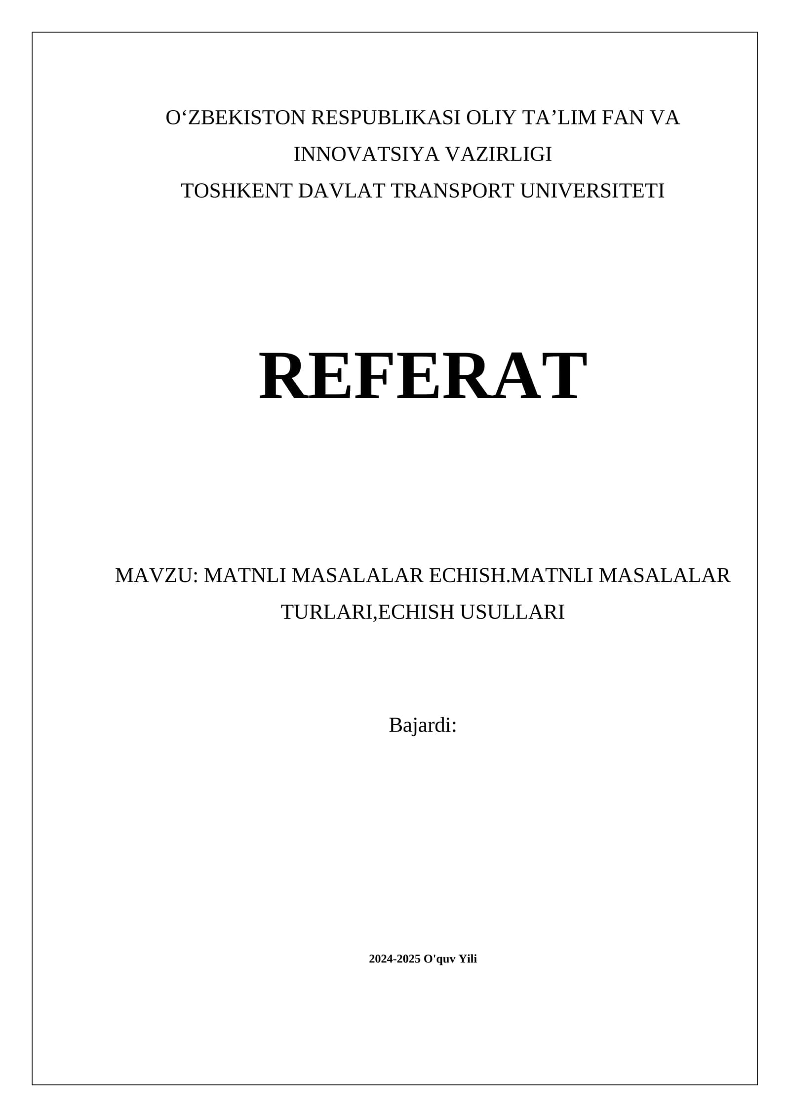 MATNLI MASALALAR ECHISH.MATNLI MASALALAR TURLARI,ECHISH USULLARI