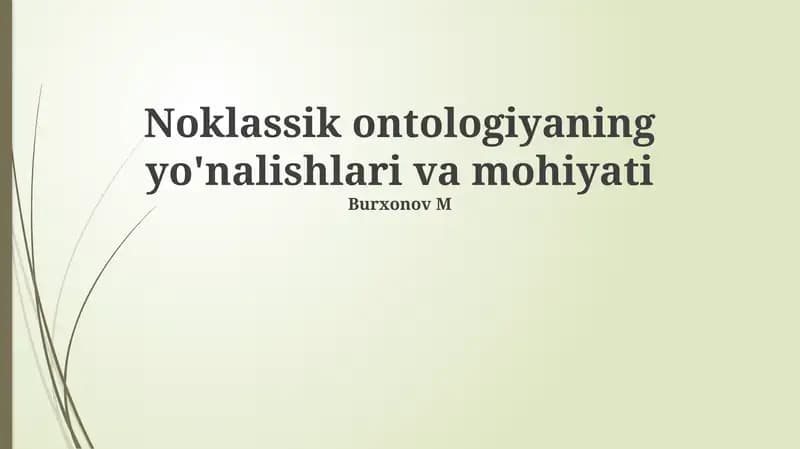 Noklassik ontologiyaning yo'nalishlari va mohiyati