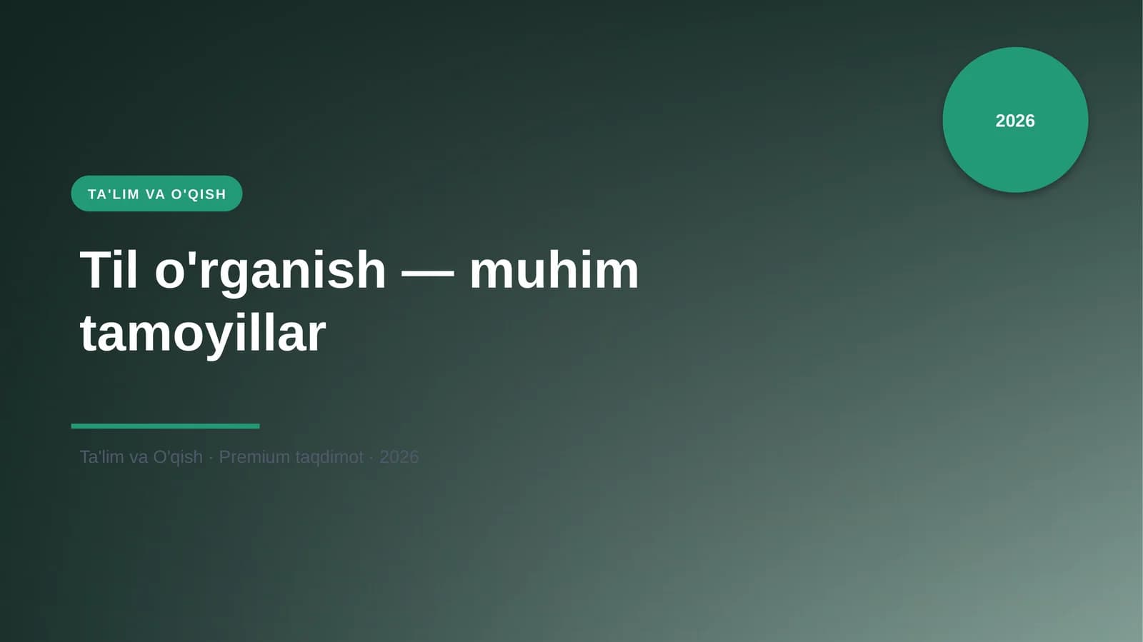 Til o'rganish — muhim tamoyillar