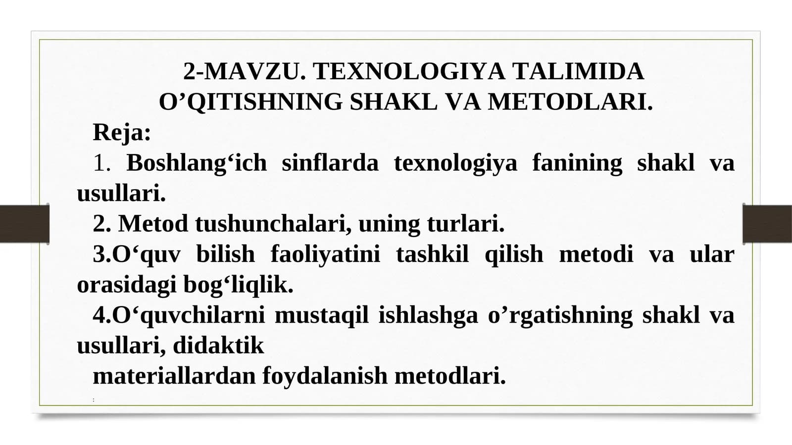 TEXNOLOGIYA TALIMIDA O’QITISHNING SHAKL VA METODLARI