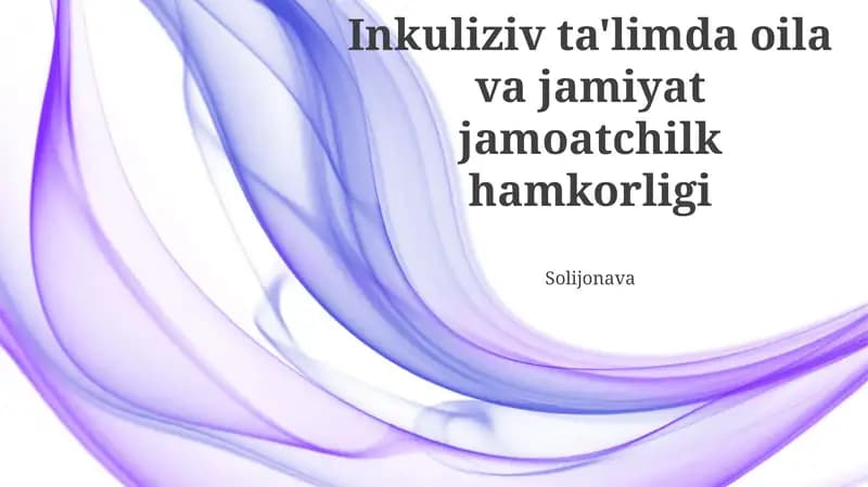 Inklyuziv Ta'lim: Oila va Jamoatchilik Hamkorligi