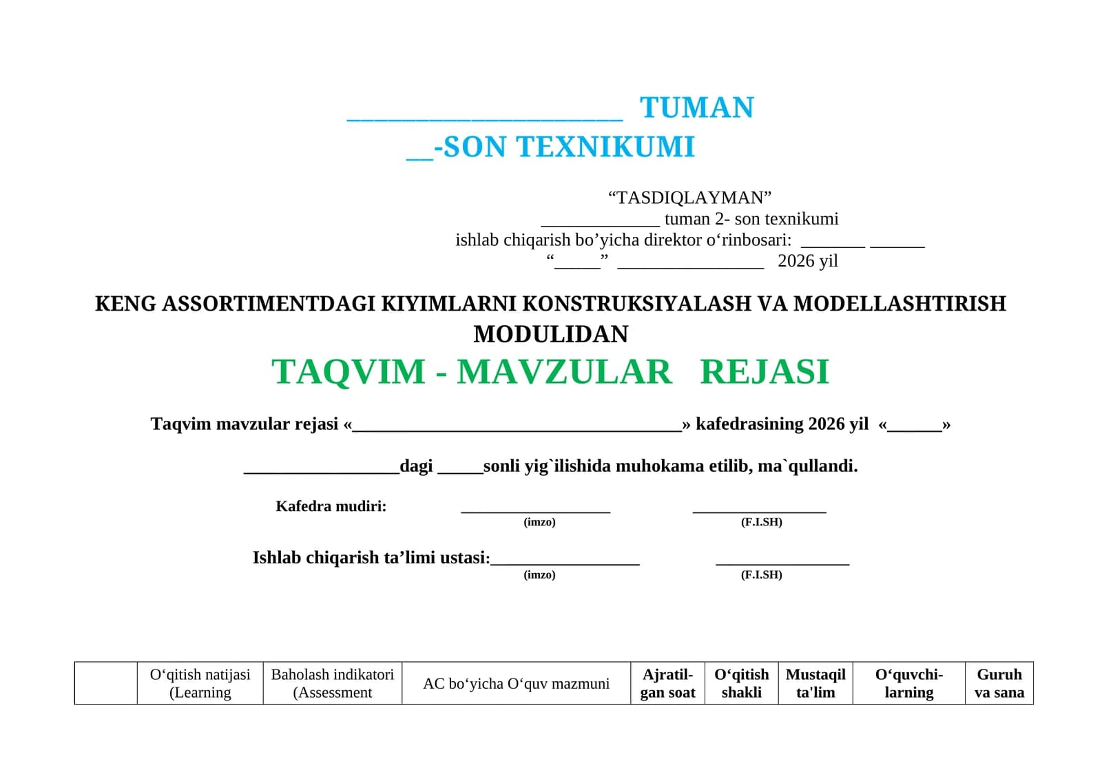 KENG ASSORTIMENTDAGI KIYIMLARNI KONSTRUKSIYALASH VA MODELLASHTIRISH MODULIDAN TAQVIM - MAVZULAR   REJASI