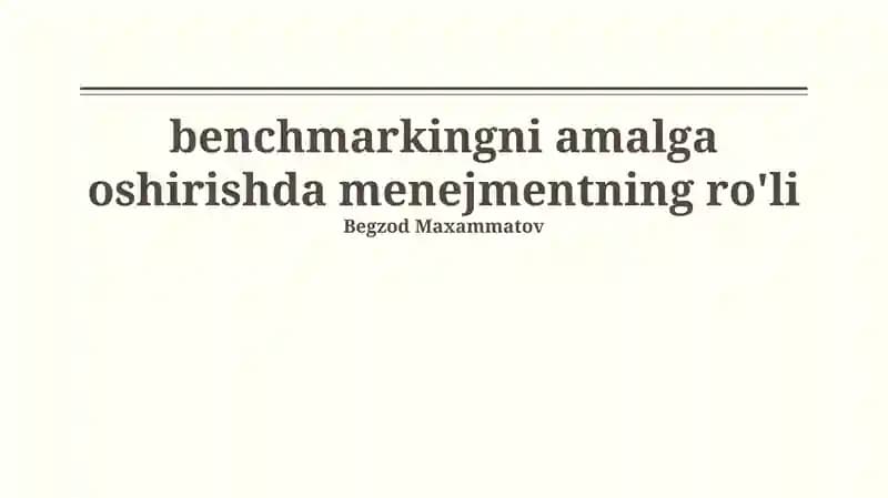 Benchmarkingni Amalga Oshirishda Menajmentning Rolini Tushunish