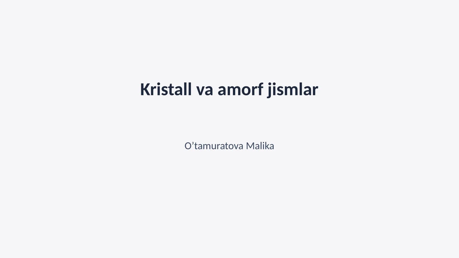 Kristall va amorf jismlar