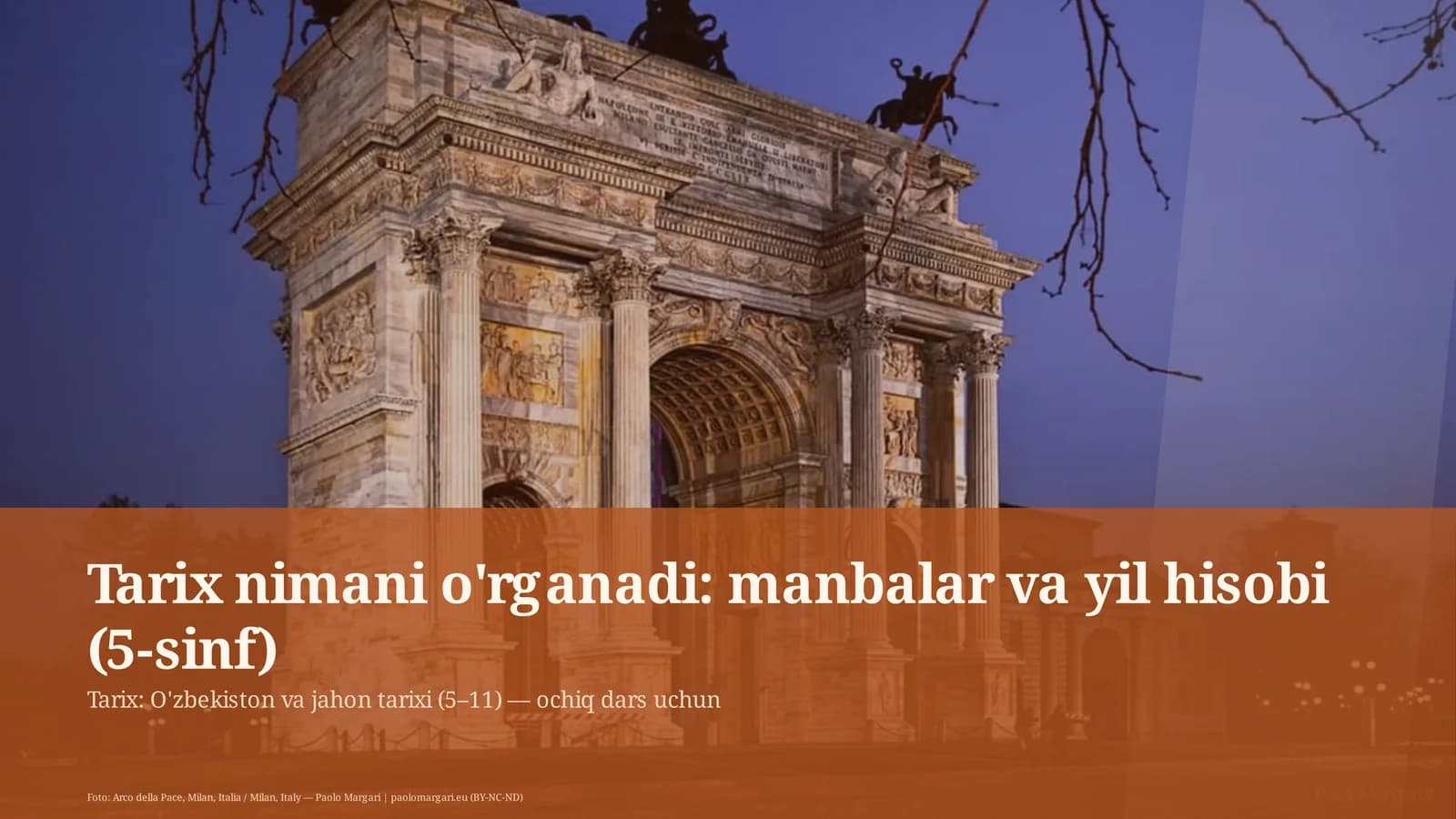 Tarix nimani o'rganadi: manbalar va yil hisobi (5-sinf)