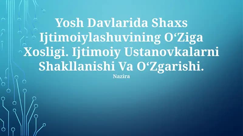 Yosh Davlarida Shaxs Ijtimoiylashuvining OʻZiga Xosligi