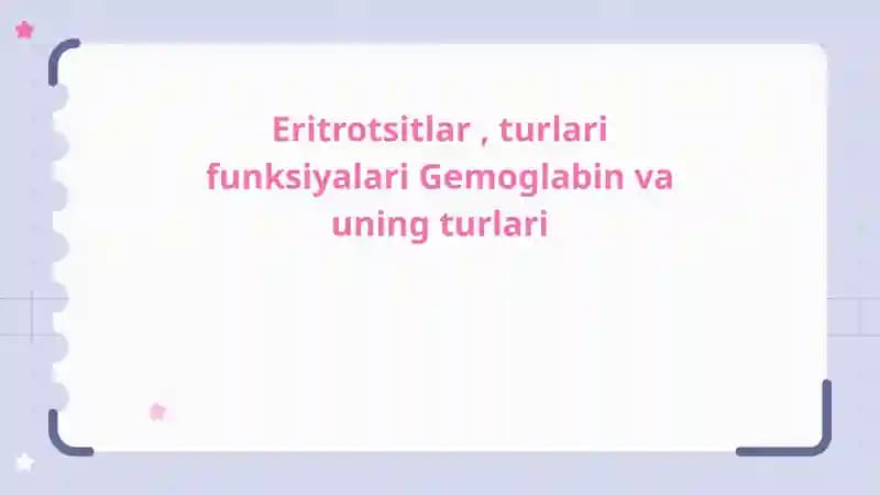 Eritrotsitlar va Gemoglobin