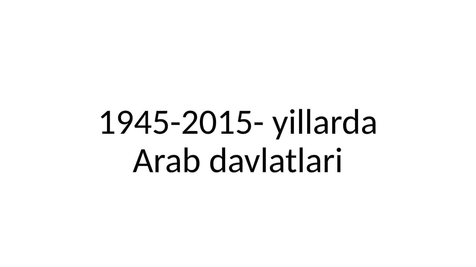 1945-2015-yillarda Arab davlatlari