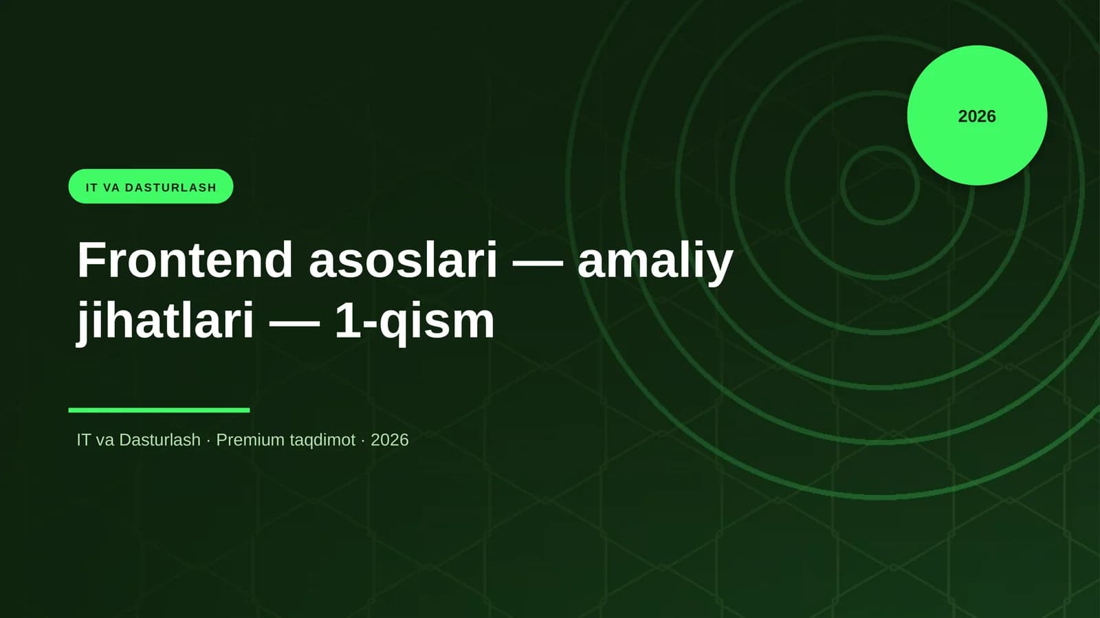 Frontend asoslari — amaliy jihatlari — 1-qism