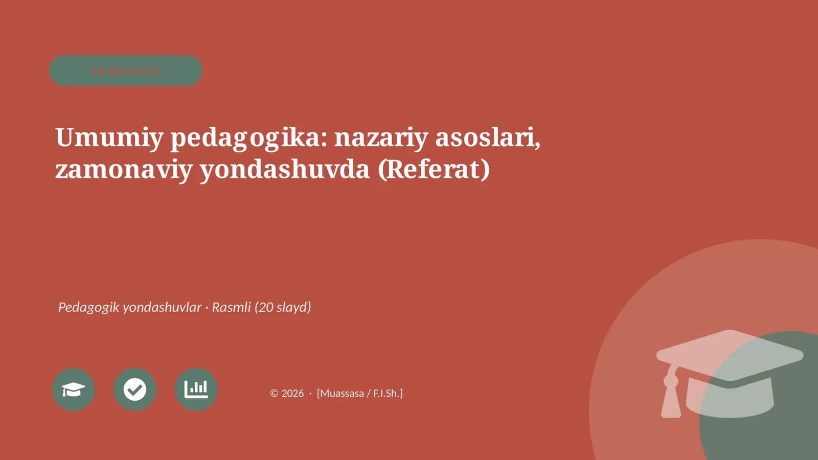 Umumiy pedagogika: nazariy asoslari, zamonaviy yondashuvda (Referat)