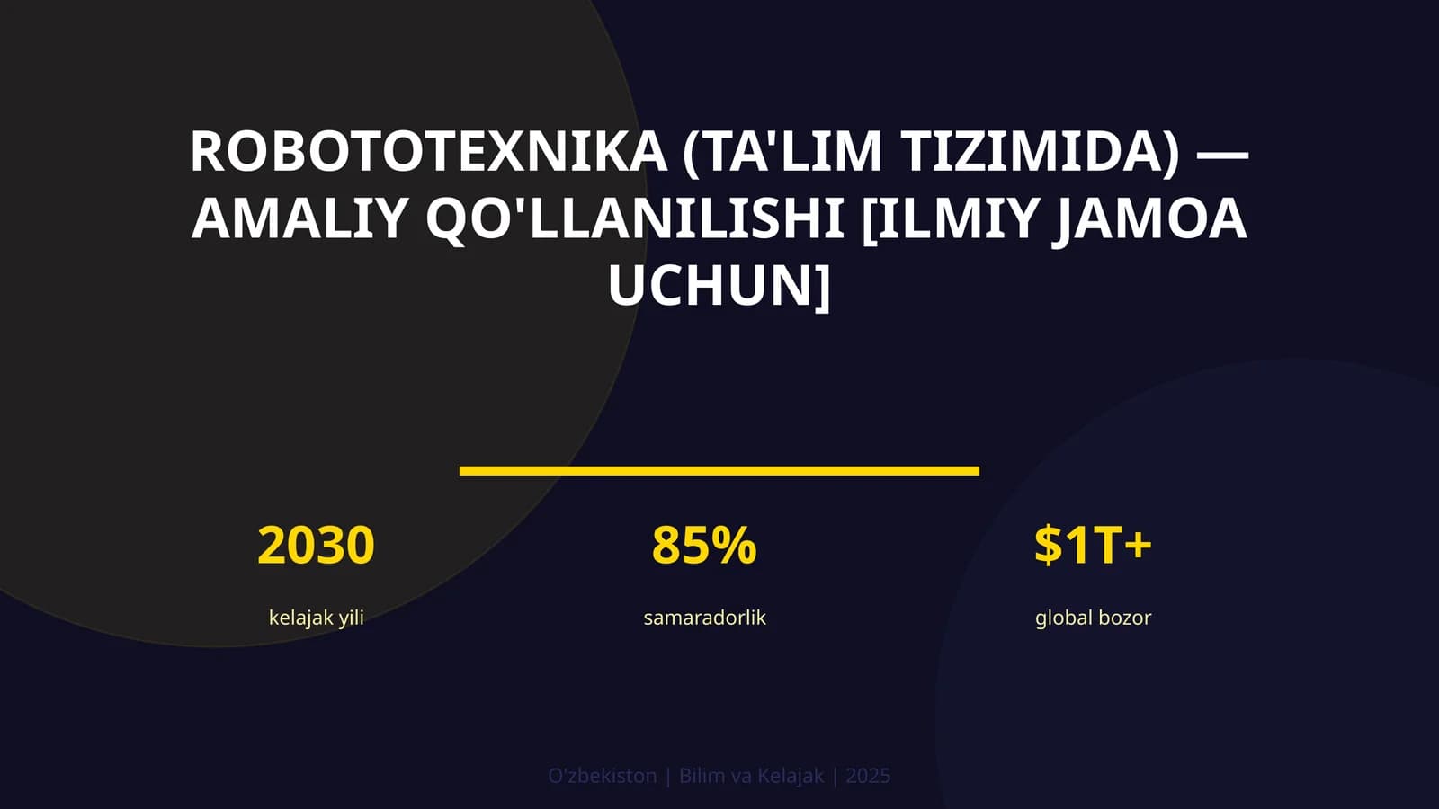 Robototexnika (ta'lim tizimida) — amaliy qo'llanilishi [ilmiy jamoa uchun]