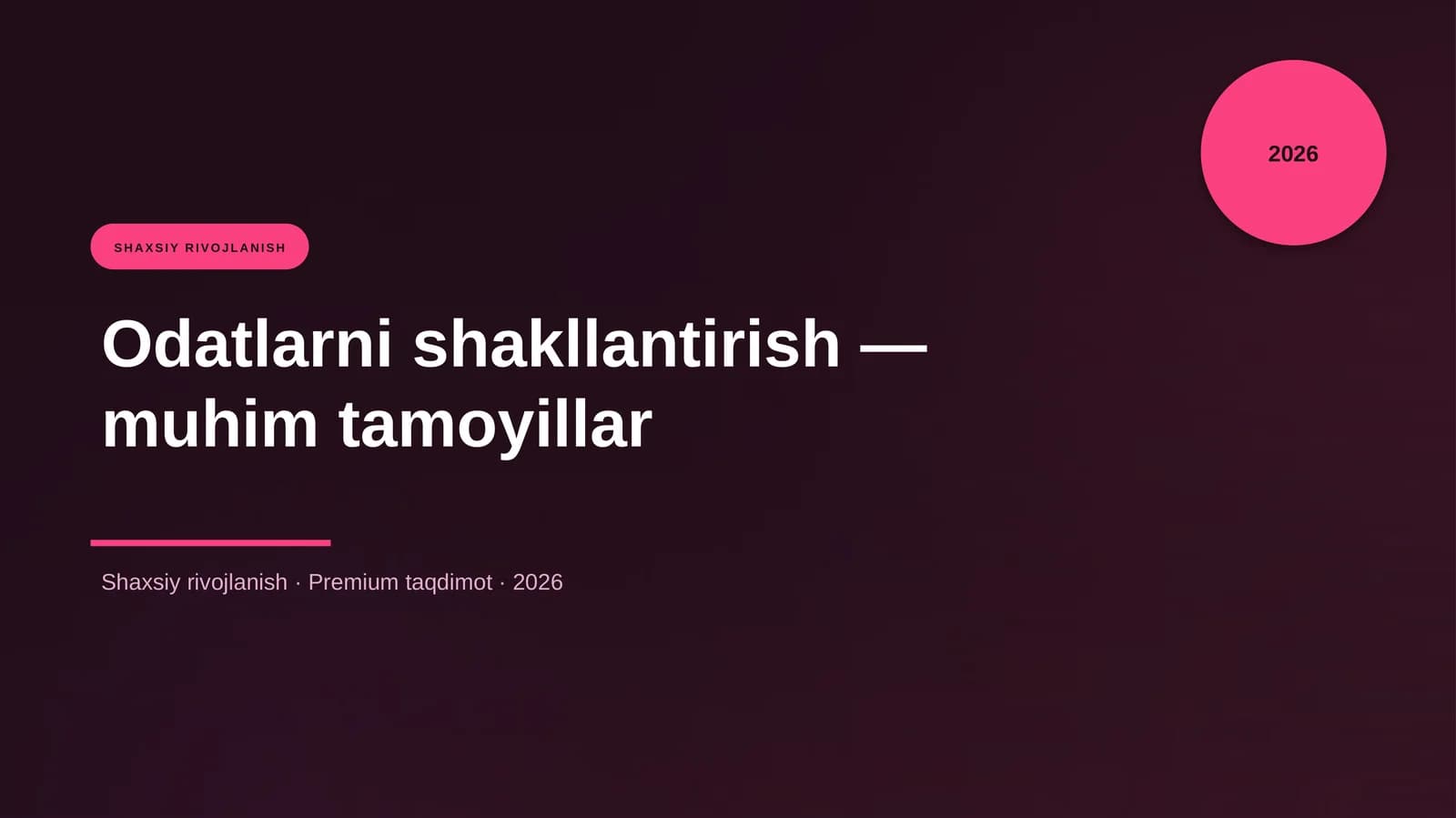 Odatlarni shakllantirish — muhim tamoyillar