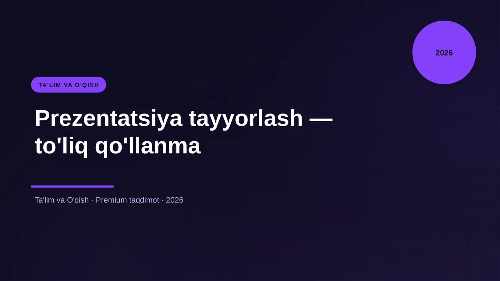 Prezentatsiya tayyorlash — to'liq qo'llanma