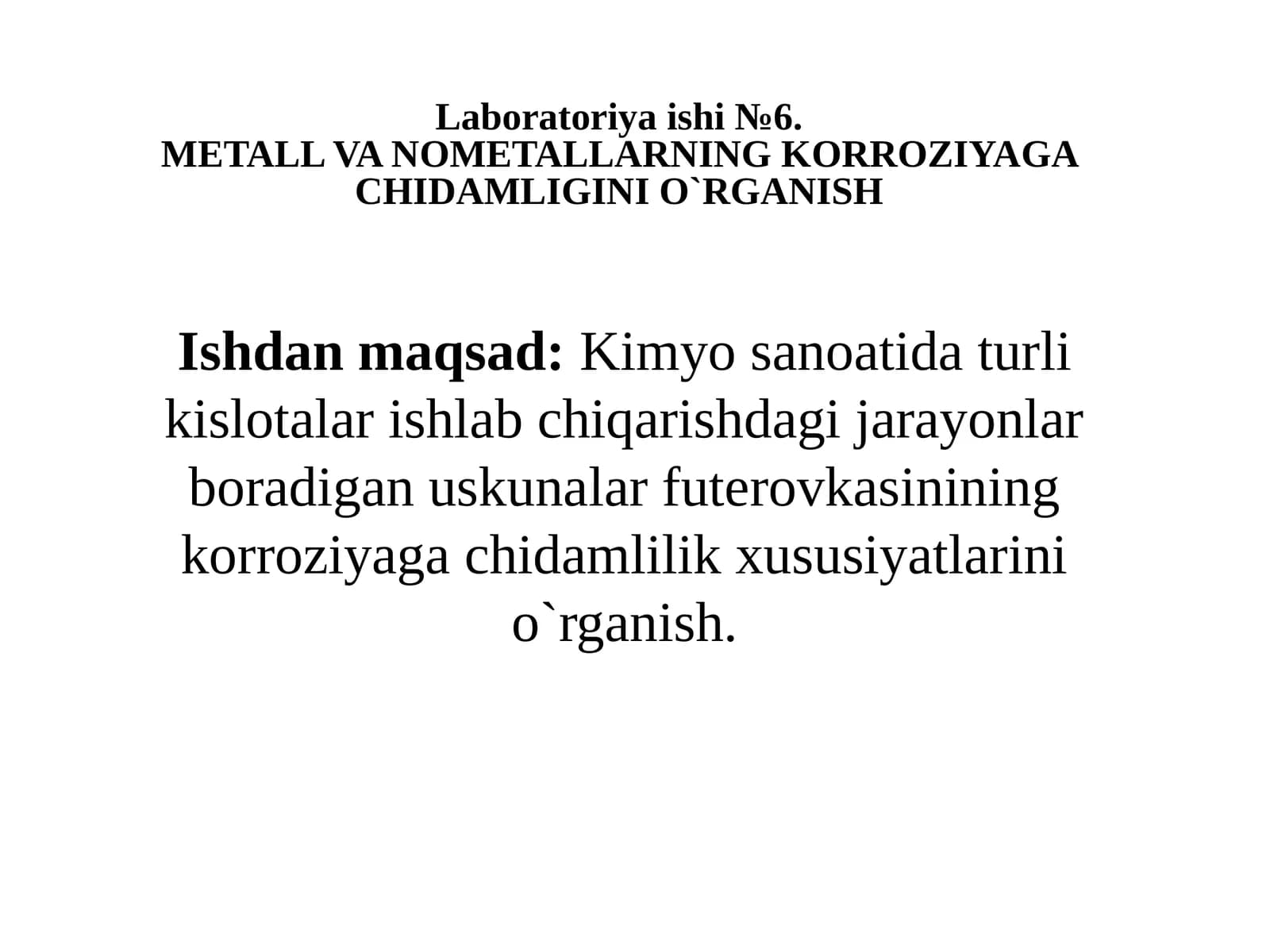 Laboratoriya ishi №6. Metall va metallarning korroziyagachidamligini O'rganish
