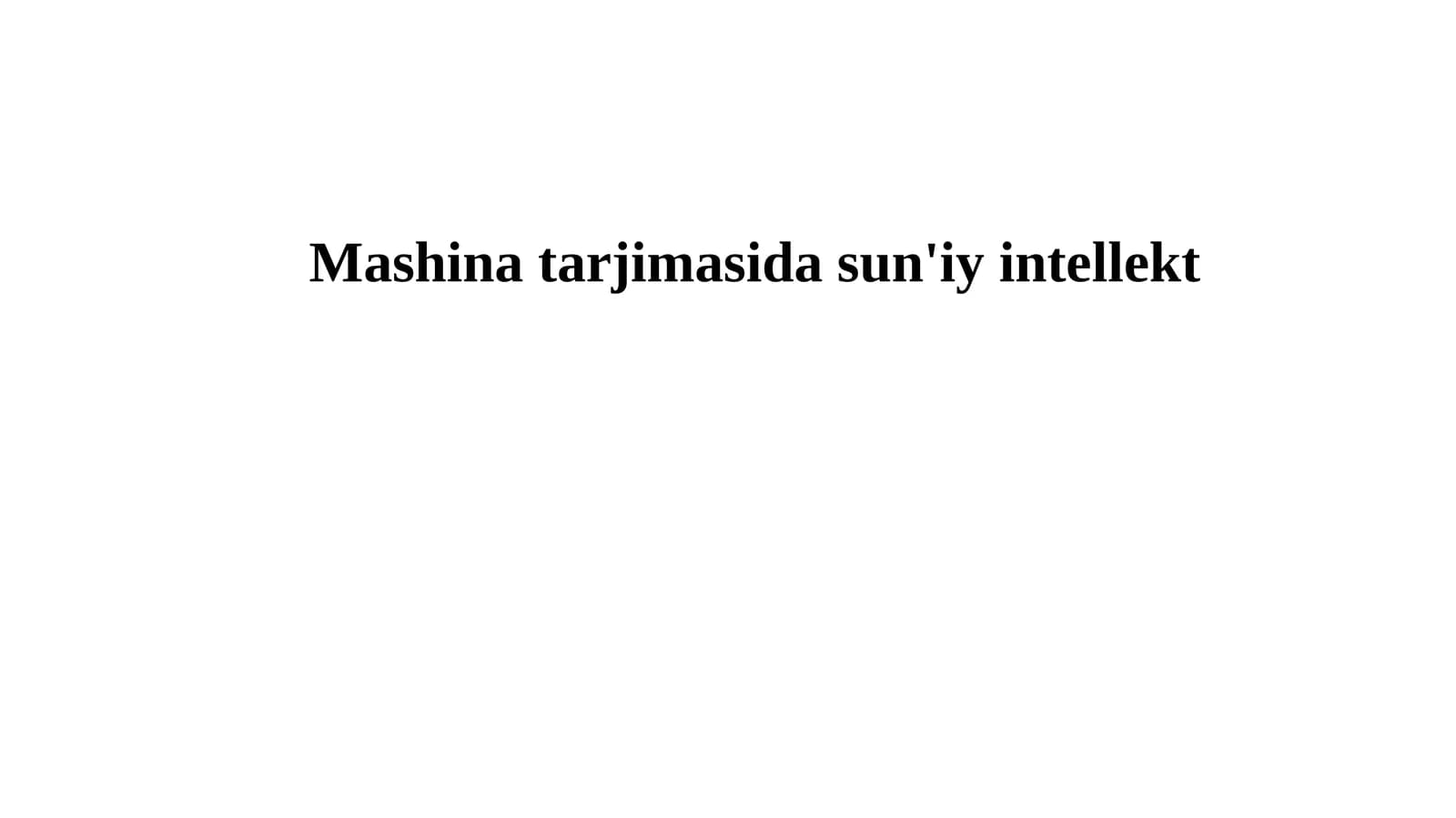 Mashina tarjimasida sun'iy intellekt