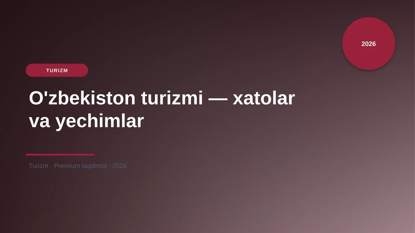 O'zbekiston turizmi — xatolar va yechimlar